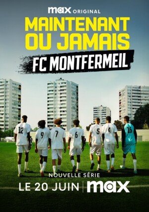 Now or Never – FC Montfermeil