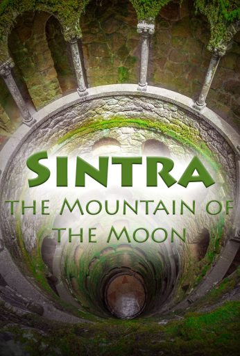 Sintra – The Mountain of the Moon