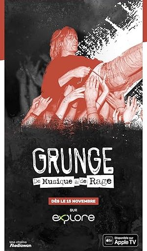 Grunge: De Musique & de Rage