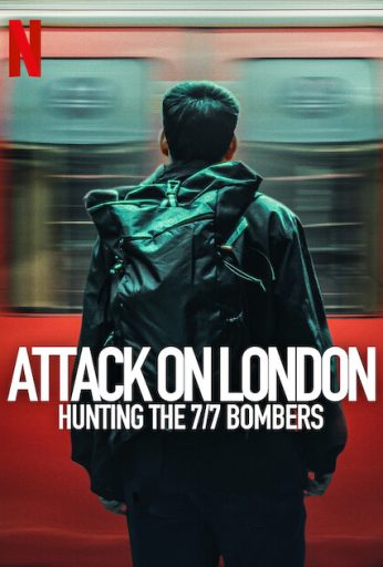 Attack on London: Hunting the 7/7 Bombers