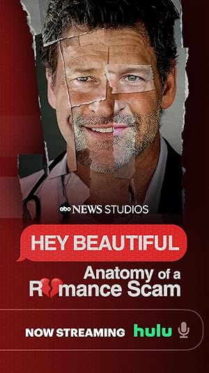Hey Beautiful: Anatomy of a Romance Scam