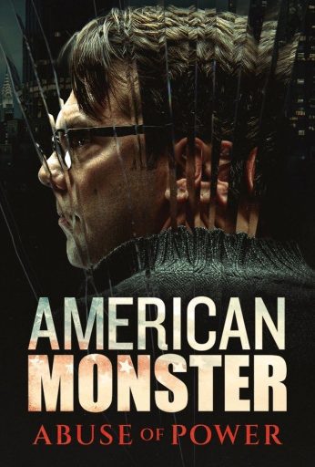 American Monster: Abuse of Power